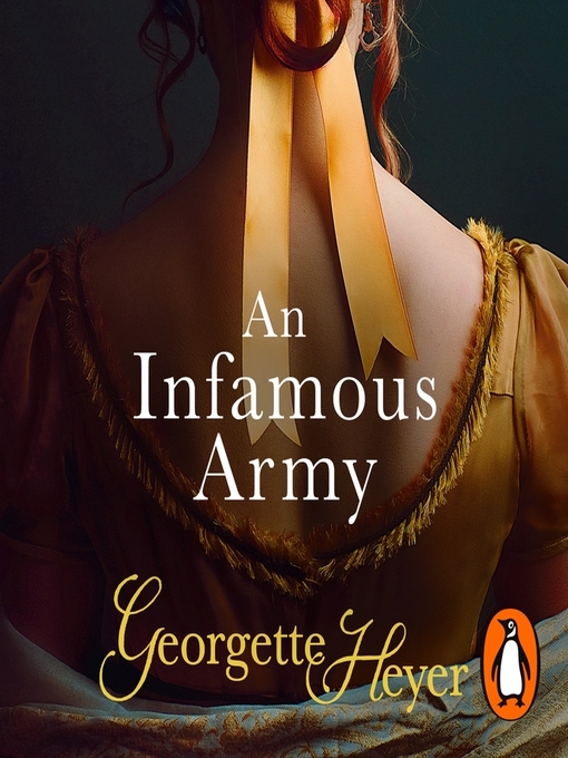Title details for An Infamous Army by Georgette Heyer - Available